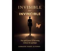Invisible But Invincible: On Quiet Strength, Inner Authority and Living With Applause