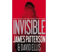 Invisible by James Patterson (2014-06-23)