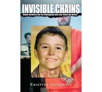 Invisible Chains: Shawn Hornbeck And The Kidnapping Case That Shook The Nation