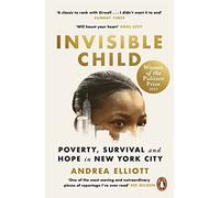 Invisible Child : Winner of the Pulitzer Prize in Nonfiction 2022