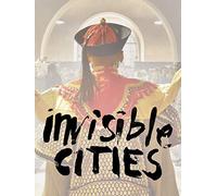 Invisible Cities