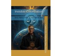 Invisible Colonization:: Sixty Years Under an Interstellar Pact