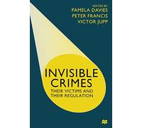 Invisible Crimes: Their Victims and their Regulation