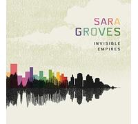 Invisible Empires by Sara Groves (2011-10-18)