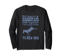 Invisible Illness Isn’t Laziness - Zebra Strength Statement Long Sleeve T-Shirt