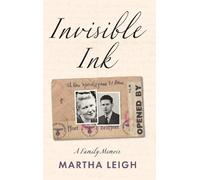 Invisible Ink: A Family Memoir