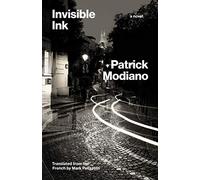 Invisible Ink: A Novel (The Margellos World Republic of Letters)