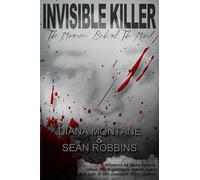 Invisible Killer: The Monster Behind the Mask
