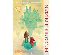 Invisible Kingdom Volume 2: Edge of Everything
