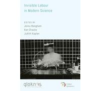 Invisible Labour in Modern Science (Global Epistemics)