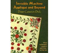 Invisible Machine Applique and Beyond