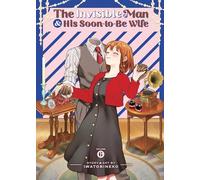 Invisible Man and His Soon-to-Be Wife Vol. 6, The