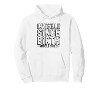 Invisible Middle Child Sibling Humor Forgotten Birth Order Pullover Hoodie