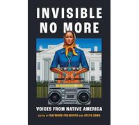 Invisible No More: Voices from Native America