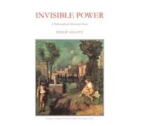 Invisible Power: A Philosophical Adventure Story