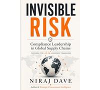 Invisible Risk: Compliance Leadership in Global Supply Chains