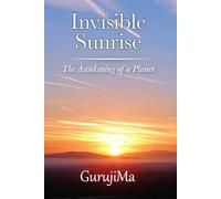 Invisible Sunrise: The Awakening of a Planet