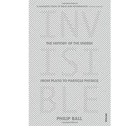 Invisible: The History of the Unseen from Plato to Particle Physics by Ball, Philip (July 30, 2015) Paperback