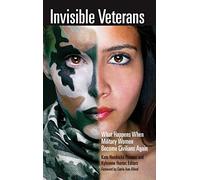 Invisible Veterans: What Happens When Military Women Become Civilians Again