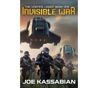 Invisible War: A Military Sci-Fi Series: 1 (The Undying Legion)