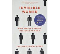 Invisible Women: Data Bias in a World Designed for Men - Paperback / softback NE