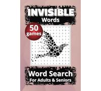 Invisible Words Word Search: Puzzle Book for Adults & Seniors | A Unique Challenge Without Term List | Boost Memory, Focus & Mental Agility | 6×9 inches | A Perfect Gift for Birthdays or Holidays