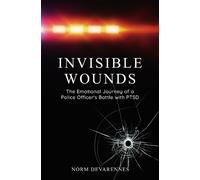 Invisible Wounds: The Emotional Journey of a Police Officer's Battle with PTSD