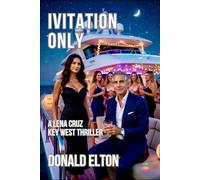 Invitation Only: A Lena Cruz Key West Thriller: 4