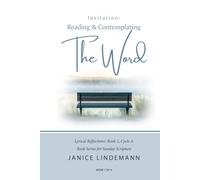 Invitation- Reading & Contemplating the Word: Lyrical Reflections Book 1, Cycle A, Book Series for Sunday Sacred Scripture