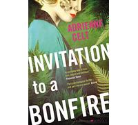 Invitation to a Bonfire: Adrienne Celt