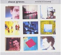 Invitation to Eavesdrop by Shaun Groves (2001-07-17)