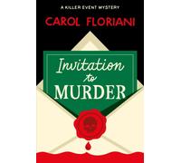 Invitation to Murder : A Killer Event Mystery