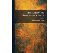 Invitation to Renaissance Italy