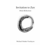 Invitation to Zen: Daily Reflections