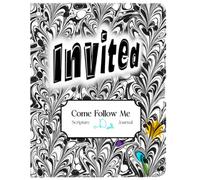INVITED: Come Follow Me: Scripture Doodle Journal