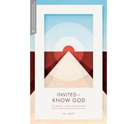 Invited to Know God: The Book of Deuteronomy (Transformative Word)