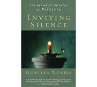 Inviting Silence: Universal Principles of Meditation