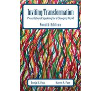 Inviting Transformation: Presentational Speaking for a Changing World