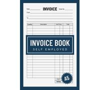 Invoice Book Self Employed A5: Personalised Invoice Record Book for Small Business & Sole Traders | Duplicate Invoice Record Book with 2500 Transactions