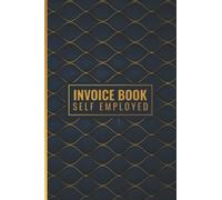 Invoice Book Self Employed: Duplicate Invoice Book A5 - Daily Invoice Logbook, Notebook, and Tracker for Tracking your Sales Order - Best Gift for ... Employed Workers ( Beautiful Cover Design )