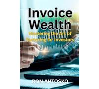 Invoice Wealth: Mastering the Art of Factoring for Investors