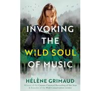Invoking the Wild Soul of Music