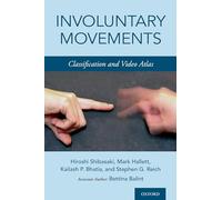 Involuntary Movements: Classification and Video Atlas – Oxford University Press