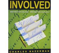 Involved: Writing for College, Writing for Your Self