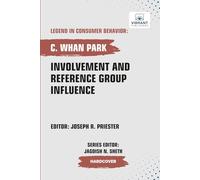 Involvement and Reference Group Influence (Legend in Consumer Behavior)
