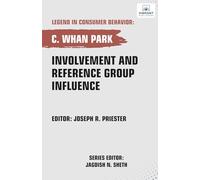 Involvement and Reference Group Influence (Legend in Consumer Behavior)
