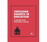 Involving Parents in Education: Elementary Schools