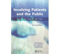 Involving Patients and the Public: How to do it Better