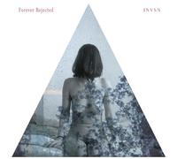 INVSN - Forever Rejected [VINYL]