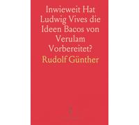 Inwieweit Hat Ludwig Vives die Ideen Bacos von Verulam Vorbereitet?